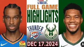 Oklahoma City Thunder Vs Milwaukee Bucks Full Game Dec 17,2024 NBA Cup 2024-25