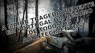 PEDRÓGÃO GRANDE COMO TUDO ACONTECEU.