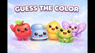 Guess the Color | Learn Colors for Kids & Toddlers