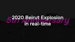 2020 Beirut Explosion real-time simulation (5th Anniversary)