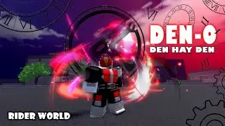 RIDER WORLD: C&aacute;ch lấy DEN-O