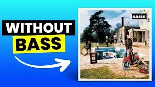 D'You Know What I Mean? - Oasis | No Bass (Play Along)