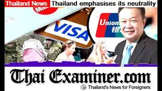 Thai tourism emphasises its neutrality in the Ukraine war, calls for a review of payment systems
