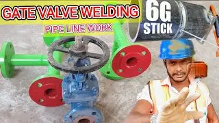 Gate Valve Welding | 6G Stick Welding PipeWork😎 10 million views 👈