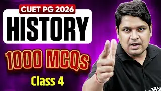 CUET PG History 2026 | Most Expected Questions | Class - 4 | CUET PG History 1000 MCQs | PW