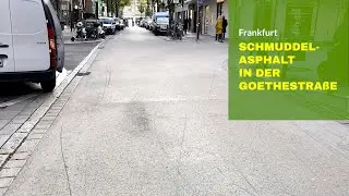 Schmuddel-Asphalt in der Frankfurter Goethestra&szlig;e