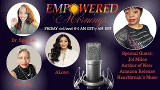 The Empowered Mornings Show (S9 Ep.8) 📱