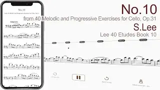 No.10 from 40 Melodic and Progressive Exercises for Cello, Op.31 | S.Lee【 Cello Sheet Music 】