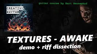 CREATIVE RHYTHM guitar course - Textures AWAKE Riff explained