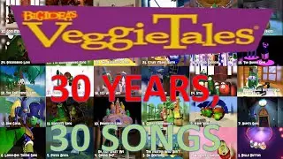 VeggieTales: 30 years, 30 songs!