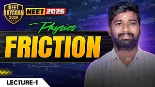 💥 Friction L2 | One Lecture That Changes EVERYTHING ⚡ | 🚀 NEET Nayagan 2026 | Shyam Sundar Sir