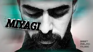 Miyagi the king of Russian rap 2022| BEST RELAX MUSIC