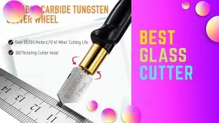 🔥5 Best Glass Cutter 2022 | Amazing Best Glass Cutter  U Should Check