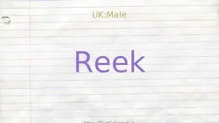How to pronounce reek