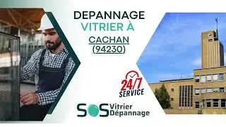 Vitrier &agrave; Cachan (94230) - 07 56 79 73 00