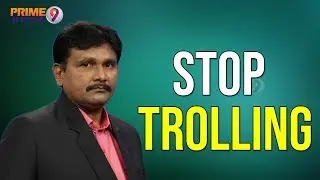 Journalist Sai Befitting Reply to Trollers, Clears Channel's Stand | Prime9 News