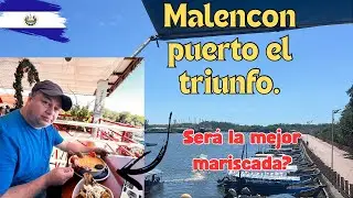 Puerto el Triunfo y la mariscada de Usulutan⛴️