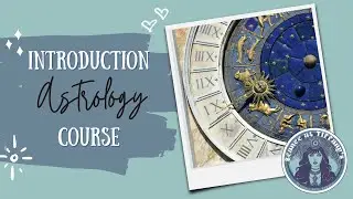 Introduction to Astrology Course Exploring Zodiac Signs