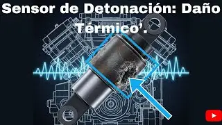 Heat-Damaged Knock Sensor Explained, Sensor Da&ntilde;ado Por Calor🔥