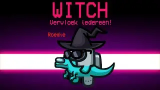 Among Us MAAR Ik ben WITCH IMPOSTER.. (Among Us Mods)