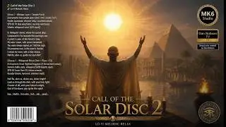(( RELAX SOUND - CALL OF THE SOLAR DISC - REMIX )) Song lyrics created by Dan Robson