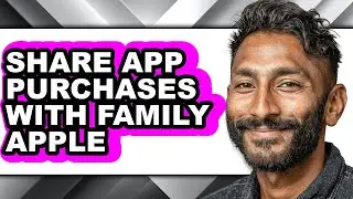 How to Share App Purchases with Family Apple - Easy Guide