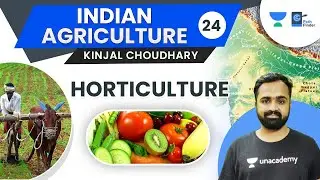 L24: Horticulture | Climatic Conditions | Significance | Types | MIDH | Op. Green | Kinjal Choudhary