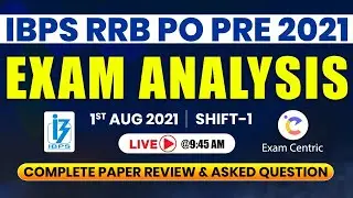 IBPS RRB PO Pre Exam Analysis 2021 | 1st Shift, 1st August | Paper Review & Asked Questions !!
