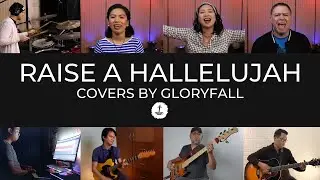 Raise A Hallelujah - Covers by gloryfall - Worship Songs with Lyrics