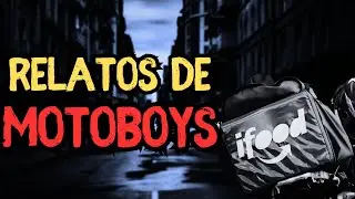 4 RELATOS DE MOTOBOYS IFOOD - Hist&oacute;ria de terror