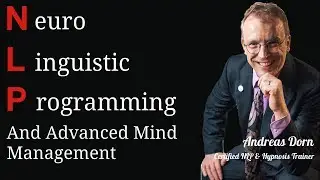 What is NLP &  Does NLP Work? Neuro Linguistic Programming and Advanced Mind Management