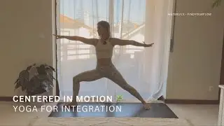 Centered in Motion 🌿 - yoga for integration