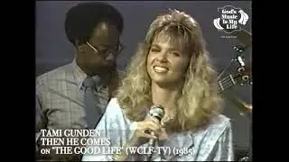 Tami Gunden & Band--Then He Comes (Live, 1985)