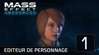 Mass Effect Andromeda - Editeur de Personnage #1
