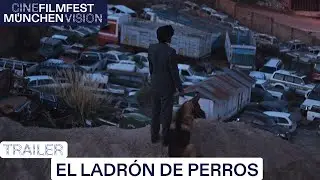 EL LADRÓN DE PERROS | Trailer | FILMFEST MÜNCHEN 2024