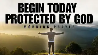 Psalm 121: Start Your Day Looking to the God Who Watches Over You | Blessed Morning Prayer