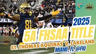 Football Hotbed Presents: St. Thomas Aquinas Blanks Lakeland 29-0
