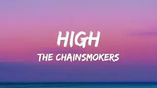 The Chainsmokers - High (Lyrics)