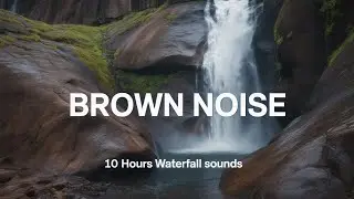 Mountain Waterfall + Brown Noise | Sleep, Relax & Focus bless screen@NicholasMazzio @NoiseandGrains