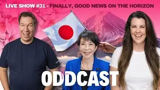 Finally, some good news on the horizon! | Live Show #31 The Oddcast