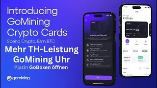 Lohnt sich GOMINING jetzt NOCH mehr? 🔥 TH Upgrade, Platin Boxen,Visa Karte Live & Uhr vorgestellt !