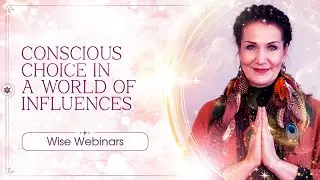 Conscious Choice in a World of Influences