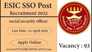 ESIC SSO Post Recruitment 2022 Applications Invited for SSO Posts