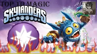 Top 10 Magic Skylanders (ft. Nolan)