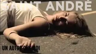 Saint Andr&eacute; - Un autre que moi (Clip)