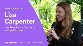 Meet our Speakers: Lisa Carpenter - Lead Data Science & AI Instructor at Digital Futures