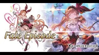 [Granblue Fantasy] Fate Episode / Clarisse (Valentine)