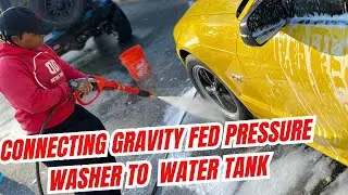 How to connect gravity fed pressure washer to water tank! Mobile Detailing!