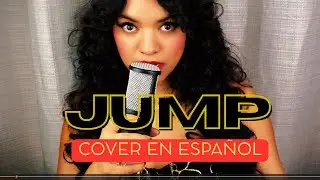 JUMP - BLACKPINK COVER EN ESPA&Ntilde;OL || Keiity Gonzalez||