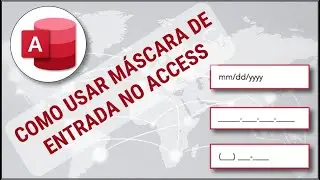 Ms. Access - Como  Usar Máscara de Entrada